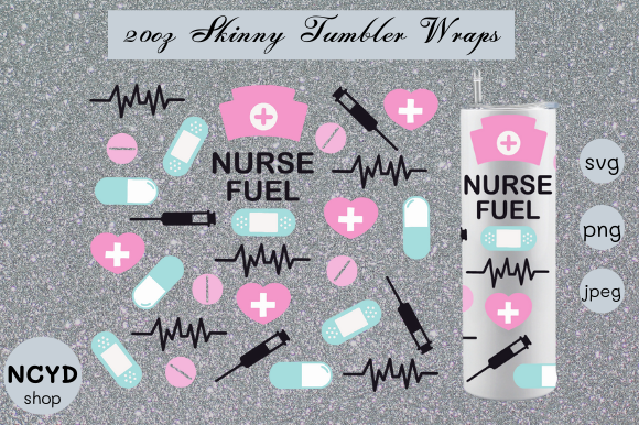 Nurse Fuel Tumbler Wrap Svg: Graphics for Crafts