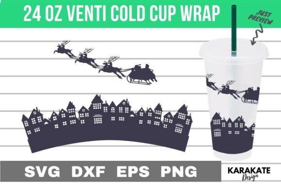 Santa Coming 24 Oz Venti Cup Wrap SVG: Graphics for Crafts & Local Branding